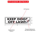 Keep Dogs Off Lawn Sign or Sticker (12" x 3")-2