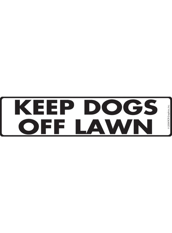 Keep Dogs Off Lawn Sign or Sticker (12" x 3")