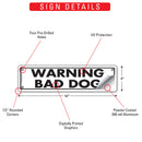 Warning Bad Dog Sign or Sticker (12" x 3")-3