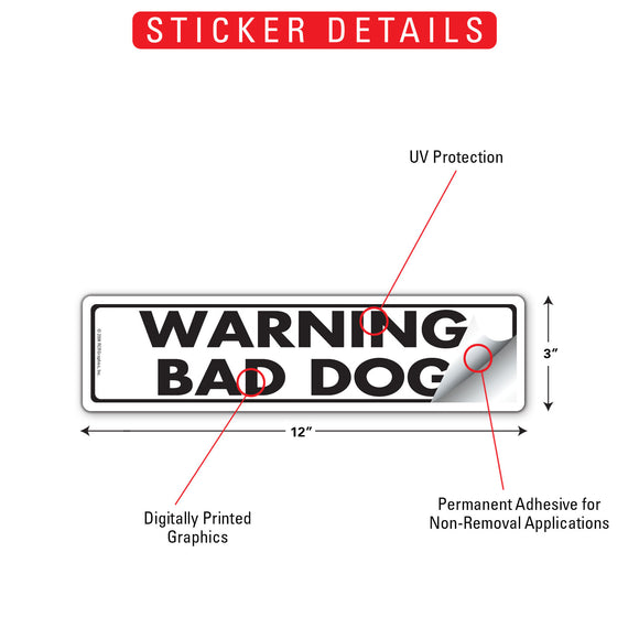 Warning Bad Dog Sign or Sticker (12" x 3")