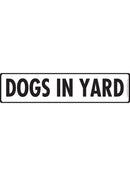 Caution! Dogs In Yard Sign or Sticker (12" x 3")-1