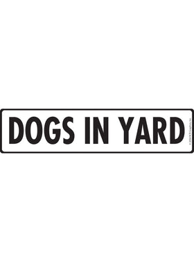 Caution! Dogs In Yard Sign or Sticker (12" x 3")