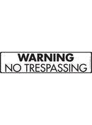 Warning - No Trespassing Sign or Sticker (12" x 3")-1