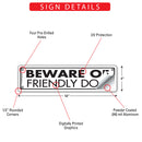 Beware of Friendly Dog Sign or Sticker (12" x 3")-3