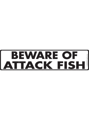 Beware Of Attack Fish Aluminum Sign or Vinyl Sticker - 12x3 Inch, Weatherproof Novelty