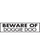 Beware Of Doggie Doo Sign or Sticker (12" x 3")-1