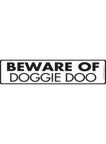 Beware of Doggie Doo Sign or Sticker (12" x 3")