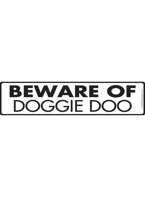 Beware of Doggie Doo Sign or Sticker (12" x 3")