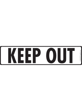 Keep Out Sign or Sticker (12" x 3")