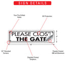 Please Close The Gate Sign or Sticker (12" x 3")-3