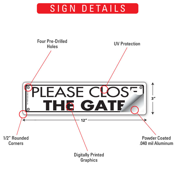 Please Close The Gate Sign or Sticker (12" x 3")
