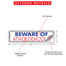 Beware of Attack Democrat Sign or Sticker (12" x 3")-2