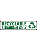 Recyclable - Aluminum Only Signs or Sticker (12" x 3")-1