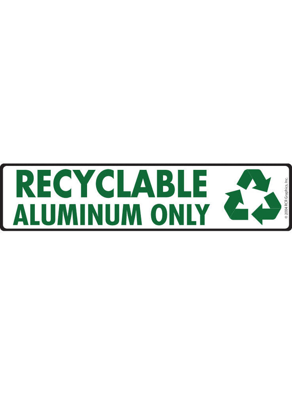 Recyclable Aluminum Signs or Sticker (12" x 3")