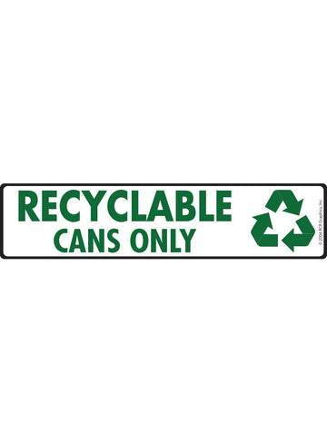 Recyclable - Cans Only Signs or Sticker (12" x 3")