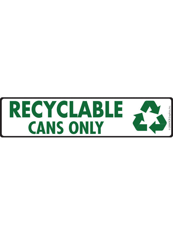 Recyclable Cans Signs or Sticker (12" x 3")