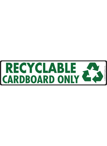 Recyclable - Cardboard Only Signs or Sticker (12" x 3")