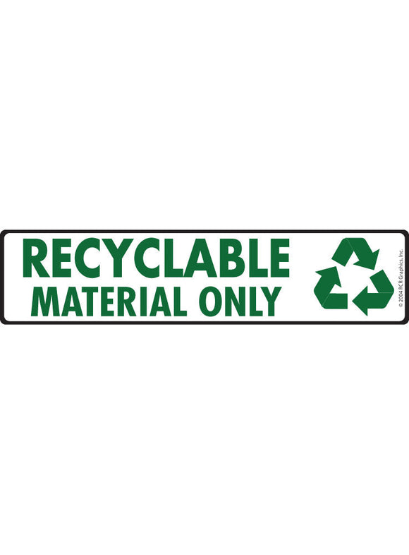 Recyclable Material Signs or Sticker (12" x 3")