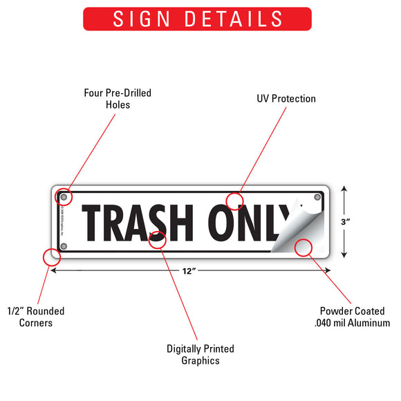 Trash Only Signs or Sticker (12" x 3")