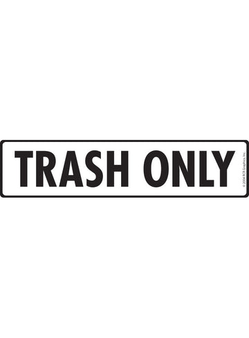 Trash Only