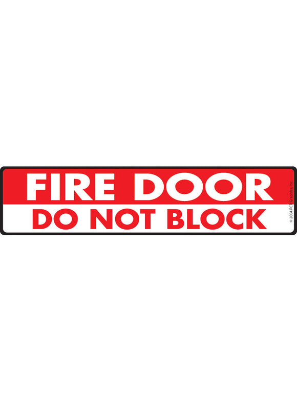 Fire Door - Do Not Block Sign or Sticker (12" x 3")
