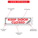 Keep Door Closed Sign or Sticker (12" x 3")-3