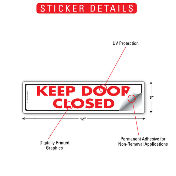 Keep Door Closed Sign or Sticker (12" x 3")