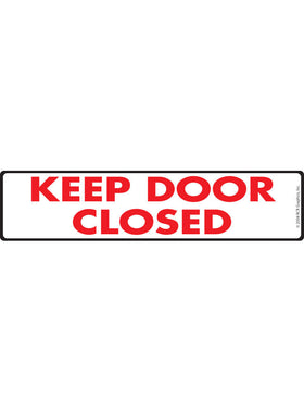Keep Door Closed Sign or Sticker (12" x 3")