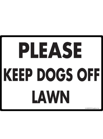 Please Keep Dogs Off Lawn Exterior Dog Pooping Aluminum Sign