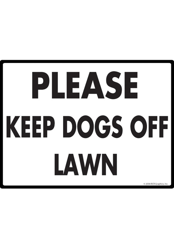 Please Keep Dogs Off Lawn Exterior Dog Pooping Aluminum Sign