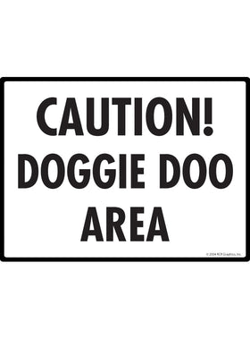 Caution! Doggie Doo Area Exterior Aluminum Dog Pooping Sign