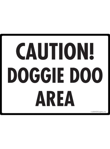 Caution! Doggie Doo Area Exterior Aluminum Dog Pooping Sign