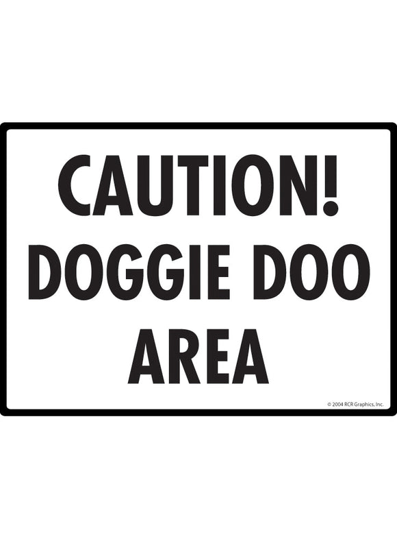 Caution! Doggie Doo Area Exterior Aluminum Dog Pooping Sign