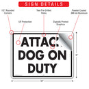 Attack Dog On Duty Sign (12" x 9")-2