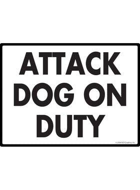 Attack Dog on Duty Sign