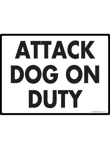Attack Dog on Duty Sign