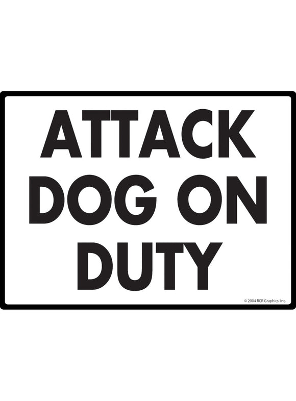 Attack Dog on Duty Sign