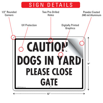 Dogs In Yard Please Close Gate Aluminum Sign - 12x9 Inch, Heavy Duty Weatherproof Yard - 0