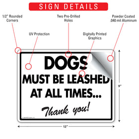 Dogs Must Be Leashed At All Times Aluminum Sign – 12x9 Inch, Weatherproof Yard - 0