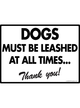 Dogs Must Be Leashed Exterior Aluminum Sign