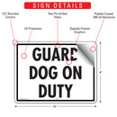 Guard Dog On Duty Sign (12" x 9")-2