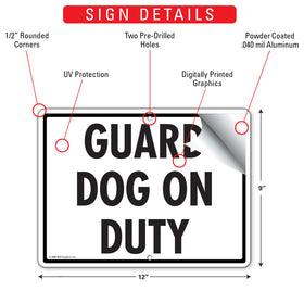 Guard Dog On Duty Sign (12" x 9") - 0