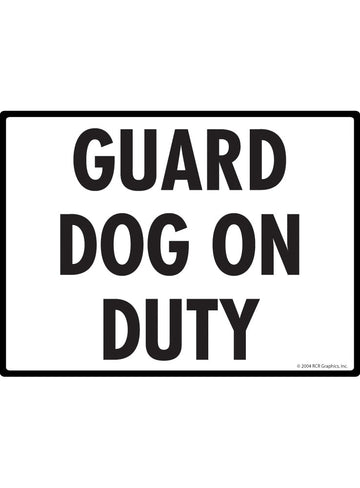 Guard Dog on Duty Sign