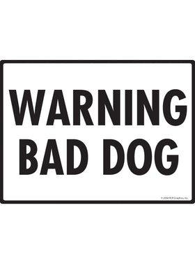 Warning Bad Dog Sign