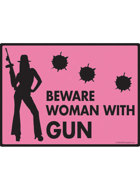 Beware Woman with Gun Sign