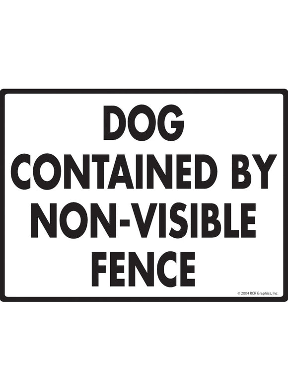 Dog Contained by Non-Visible Fence Sign