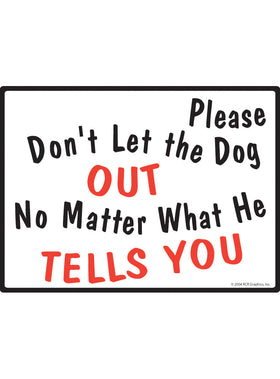 Please Don't Let the Dog Out Sign