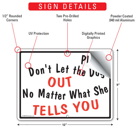 Please Don't Let The Dog Out (Female Dog) Gate Sign (12" x 9")
