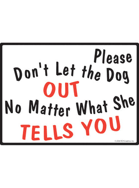 Please Don't Let the Dog Out Sign