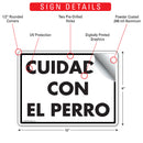 Cuidado Con El Perro (Beware Of Dog) Sign (12" x 9")-2
